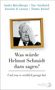Titel: "Was würde Helmut Schmidt dazu sagen? Und was er wirklich gesagt hat". Bild: Mann mit Hand vor Augen., Buch