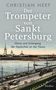 Christian Neef: Der Trompeter von Sankt Petersburg, Buch