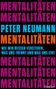 Peter Neumann: Mentalitäten, Buch