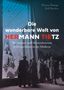 Titel: Die wunderbare Welt von Hermann Tietz. Menschen betrachten ein Schaufenster mit Modeartikeln., Buch