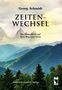 Georg Schmidt: Zeitenwechsel, Buch