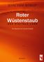 Joachim Rürup: Roter Wüstenstaub - Das digitale Land, Buch, Buch