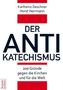 Karlheinz Deschner: Der Antikatechismus, Buch