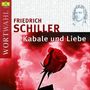 Friedrich von Schiller: Kabale und Liebe, 2 CDs