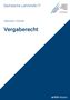 Alexandra Flettschock: Vergaberecht (SL 17), Buch