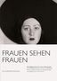 Frauen sehen Frauen, Buch, Buch