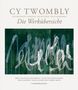 Cy Twombly: Die Werkübersicht, Buch