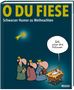 O du Fiese, Buch