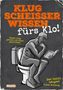 Klugscheisser Wissen fürs Klo! Denkende Statue auf Toilette, liest Buch. Humorvoller Text, orange und weiß hervorgehoben., Buch