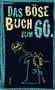 Linus Höke: Das böse Buch zum 60., Buch, Buch
