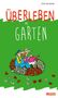 Peter Butschkow: Überleben im Garten, Buch