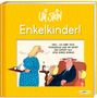 Uli Stein: Enkelkinder!, Buch, Buch