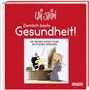 Uli Stein: Uli Stein - Ziemlich beste Gesundheit!, Buch