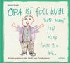 „OPA IST FOLL KUHL. DER macht fast alles was ich will.“ Kinderzeichnung von einem fröhlichen älteren Mann mit Hemd., Buch