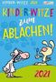 Kinder-Witze zum Ablachen 2021: Mein Kalender für jeden Tag, Kalender