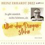 Heinz Erhardt: Die Drossel amselt und es finkt der Star ... Heinz Erhardt Postkartenkalender 2022, KAL