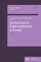 Titel: "Spiritual Care in Public Institutions in Europe". Band 11, Kirche & Recht. Lila Cover, Verlagssymbol unten rechts., Buch
