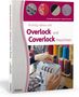 "Richtig nähen mit Overlock- und Coverlock-Maschinen." Hände arbeiten an einer Nähmaschine, umgeben von Garnspulen., Buch