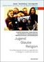 Friedrich Schweitzer: Jugend - Glaube - Religion, Buch