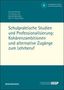 : Schulpraktische Studien und Professionalisierung: Kohärenzambitionen und alternative Zugänge zum Lehrberuf, Buch