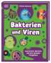 Steve Mould: Superstark & Superschlau. Bakterien und Viren, Buch