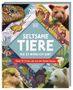 Ben Hoare: Seltsame Tiere, die es wirklich gibt, Buch