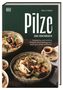 Émilie Franzo: Pilze. Das Kochbuch, Buch, Buch