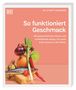 Stuart Farrimond: So funktioniert Geschmack, Buch