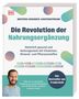 Mathieu Bouarfa: Die Revolution der Nahrungsergänzung, Buch, Buch