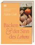 Buchtitel: "Backen & der Sinn des Lebens". Text: Zitat von Yotam Ottolenghi. Foto von Gebäck und einer Orange in einer Schachtel., Buch
