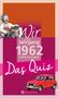 Wir vom Jahrgang 1962 - Das Quiz, Buch