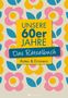 Wolfgang Berke: Unsere 60er Jahre - Das Rätselbuch, Buch