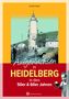 Arndt Krödel: Aufgewachsen in Heidelberg in den 50er & 60er Jahren, Buch, Buch