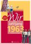 Carolin Hövel ten: Wir vom Jahrgang 1963 - Kindheit und Jugend, Buch, Buch