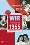 Sieglinde Seidel: Wir vom Jahrgang 1965. Aufgewachsen in der DDR, Buch, Buch