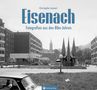 Christopher Launert: Eisenach - Fotografien aus den 80er-Jahren, Buch