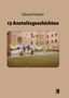 Eduard Haider: 13 Anstaltsgeschichten, Buch