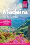 Daniela Schetar: Reise Know-How Reiseführer Madeira und Porto Santo mit 18 Wanderungen, Buch