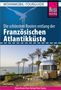 Ines Friedrich: Reise Know-How Wohnmobil-Tourguide Französische Atlantikküste, Buch