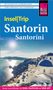 Markus Bingel: Reise Know-How InselTrip Santorin / Santoríni, Buch