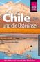 Malte Sieber: Reise Know-How Reiseführer Chile und die Osterinsel, Buch