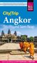 Tom Vater: Reise Know-How CityTrip Angkor und Siem Reap, Buch