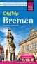 Izabella Gawin: Reise Know-How CityTrip Bremen mit Überseestadt und Bremerhaven, Buch, Buch