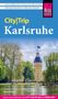 "City|Trip Karlsruhe" in gelb-weißer Schrift auf blauem Hintergrund. Im Vordergrund ein Schloss und grüner Park., Buch