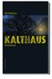 Rolf Dieckmann: Kalthaus, Buch