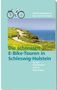 „Die schönsten E-Bike-Touren Schleswig-Holstein“ mit Küstenlandschaft und Radfahrern oben, Fahrrad-Logo links oben., Buch