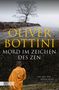 Oliver Bottini: Mord im Zeichen des Zen, Buch, Buch