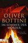 Oliver Bottini: Im Sommer der Mörder, Buch, Buch