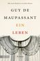 Guy de Maupassant: Ein Leben, Buch, Buch