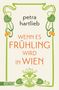 Petra Hartlieb: Wenn es Frühling wird in Wien, Buch